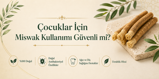 Çocuklar İçin Misvak Kullanımı Güvenli mi?