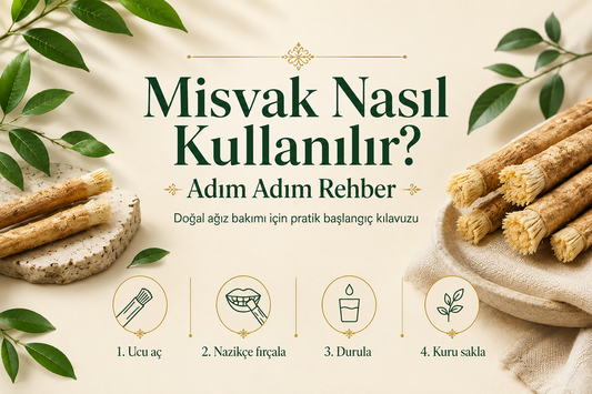 Misvak Nasıl Kullanılır? Adım Adım Rehber