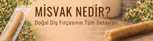 🌿 Misvak Nedir?